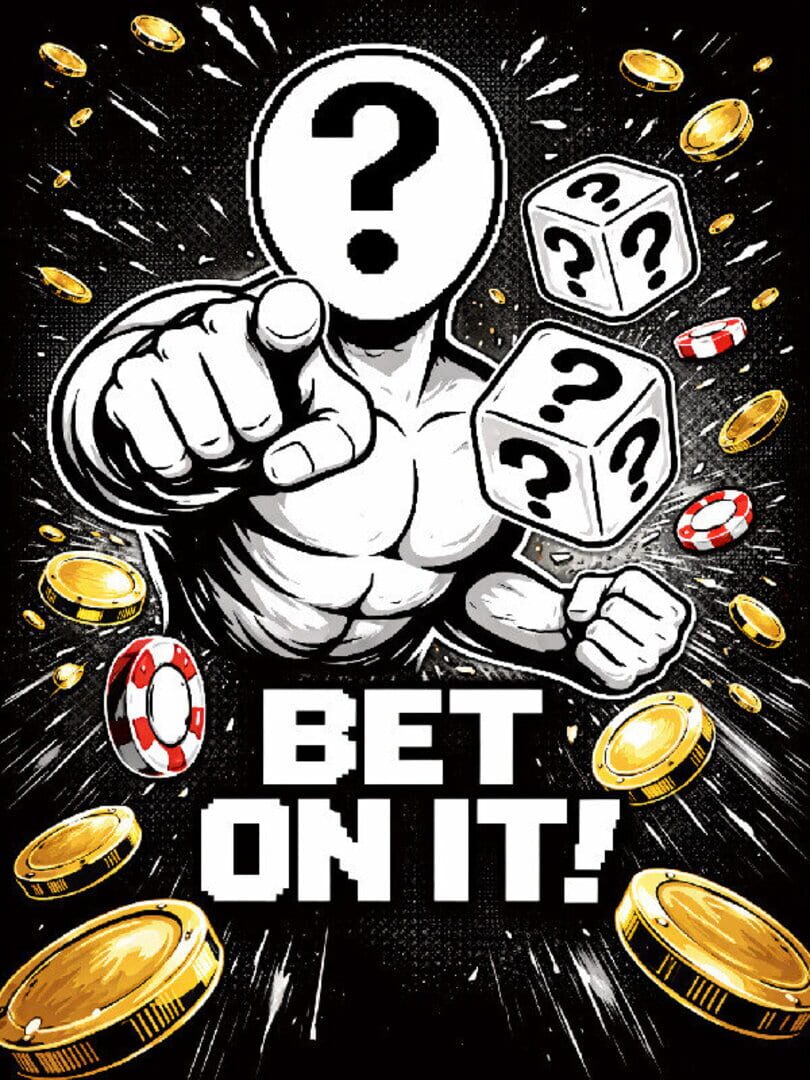 Bet on It