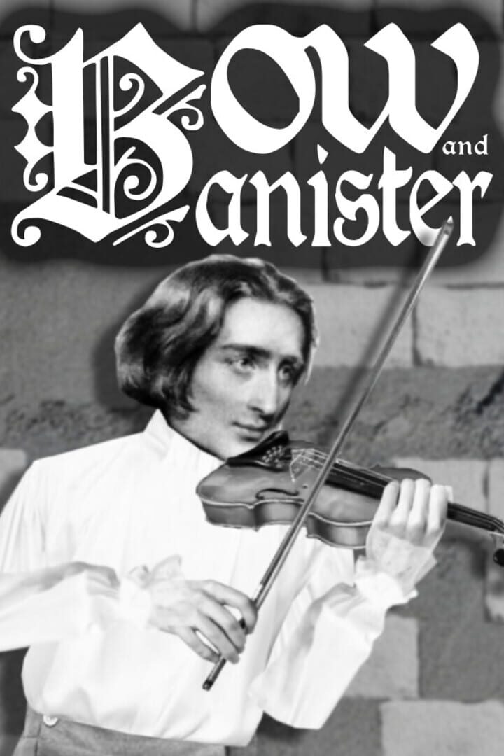 Bow and Banister