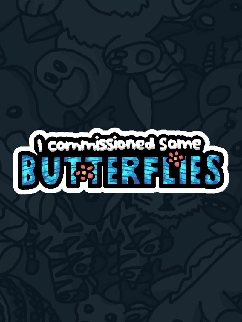 I Commissioned Some Butterflies Cover