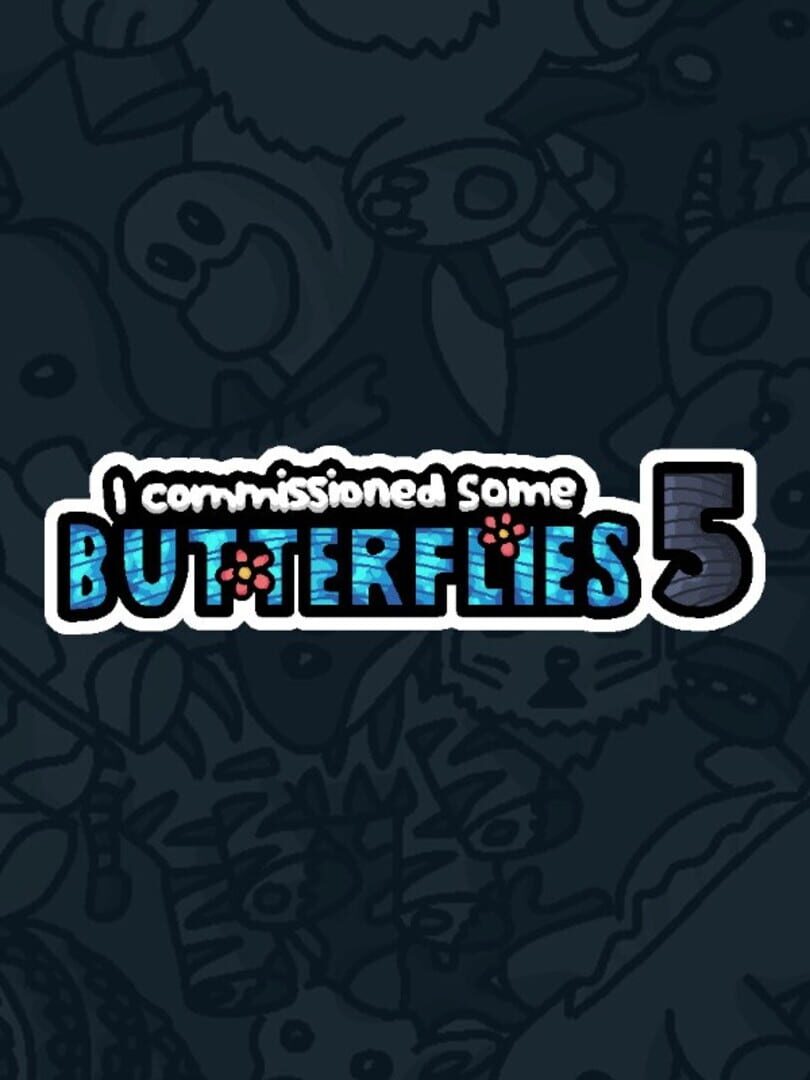I Commissioned Some Butterflies 5 cover art
