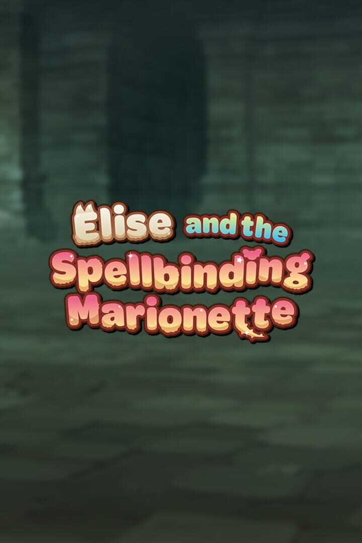 Elise and the Spellbinding Marionette