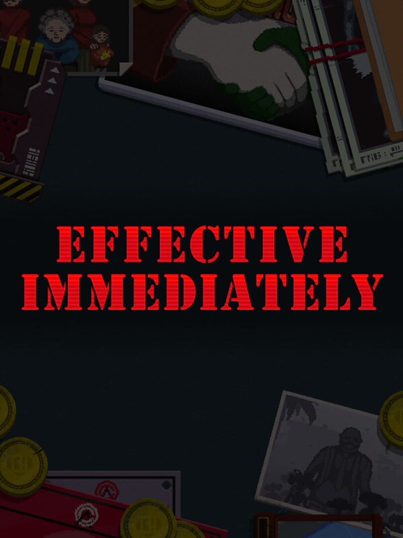 Effective Immediately