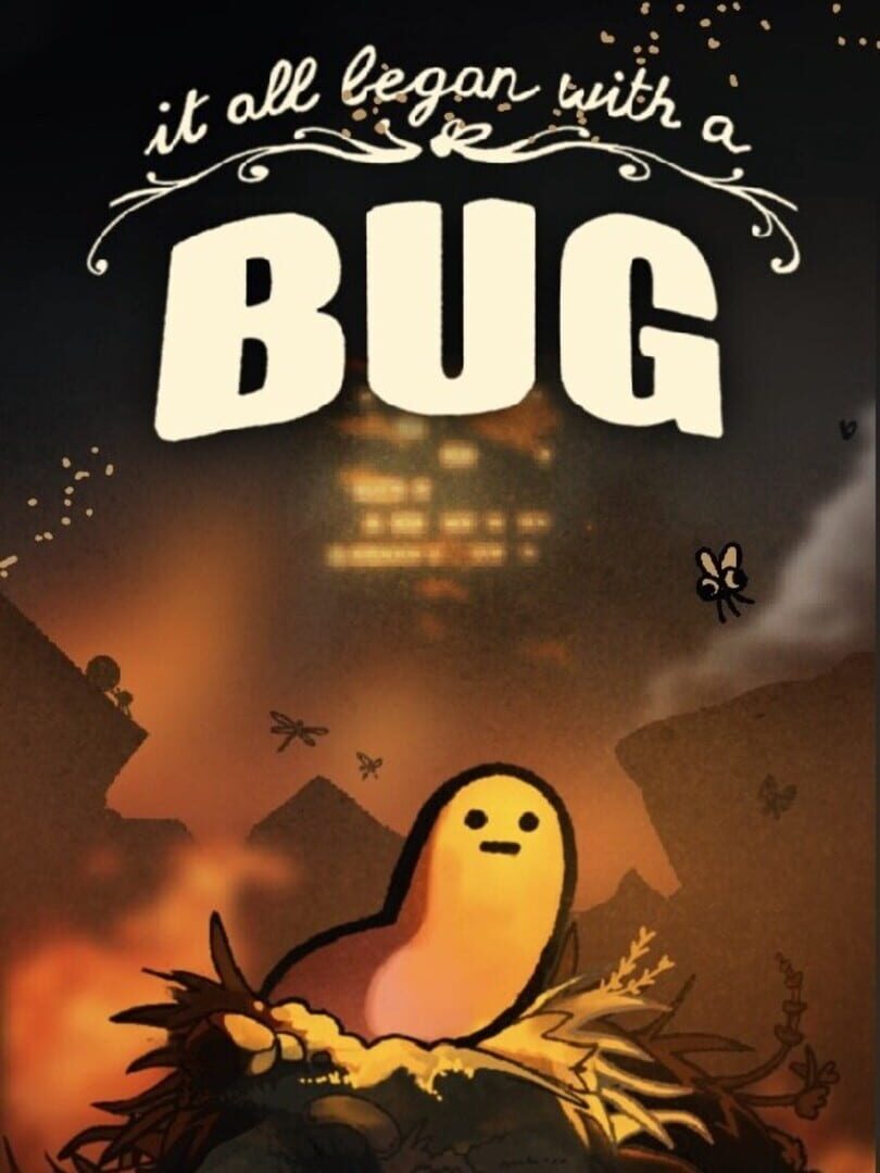 It All Began With a Bug