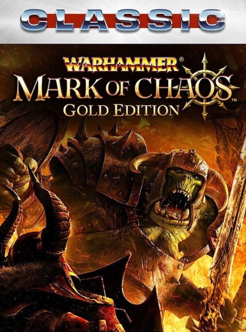 Remaster : Warhammer: Mark of Chaos - Gold Edition (Classic)