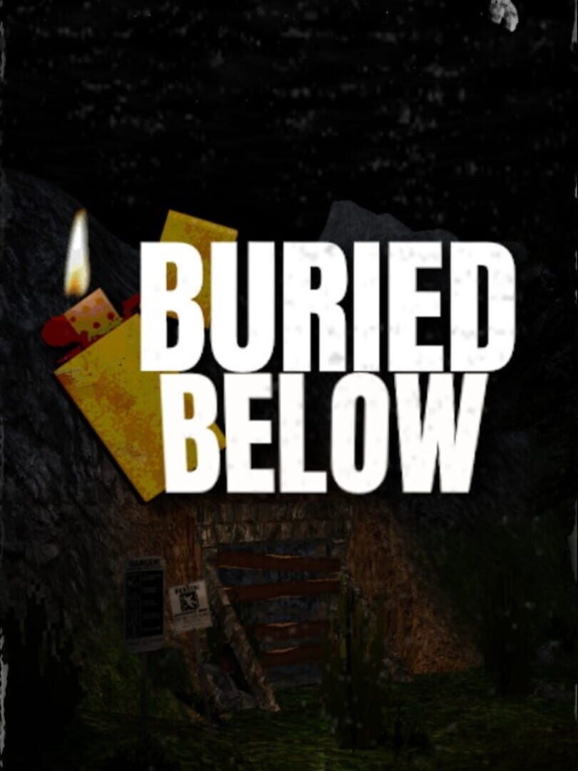 Buried Below