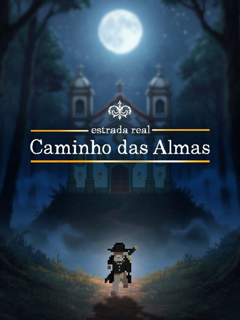 Estrada Real: Caminho das Almas
