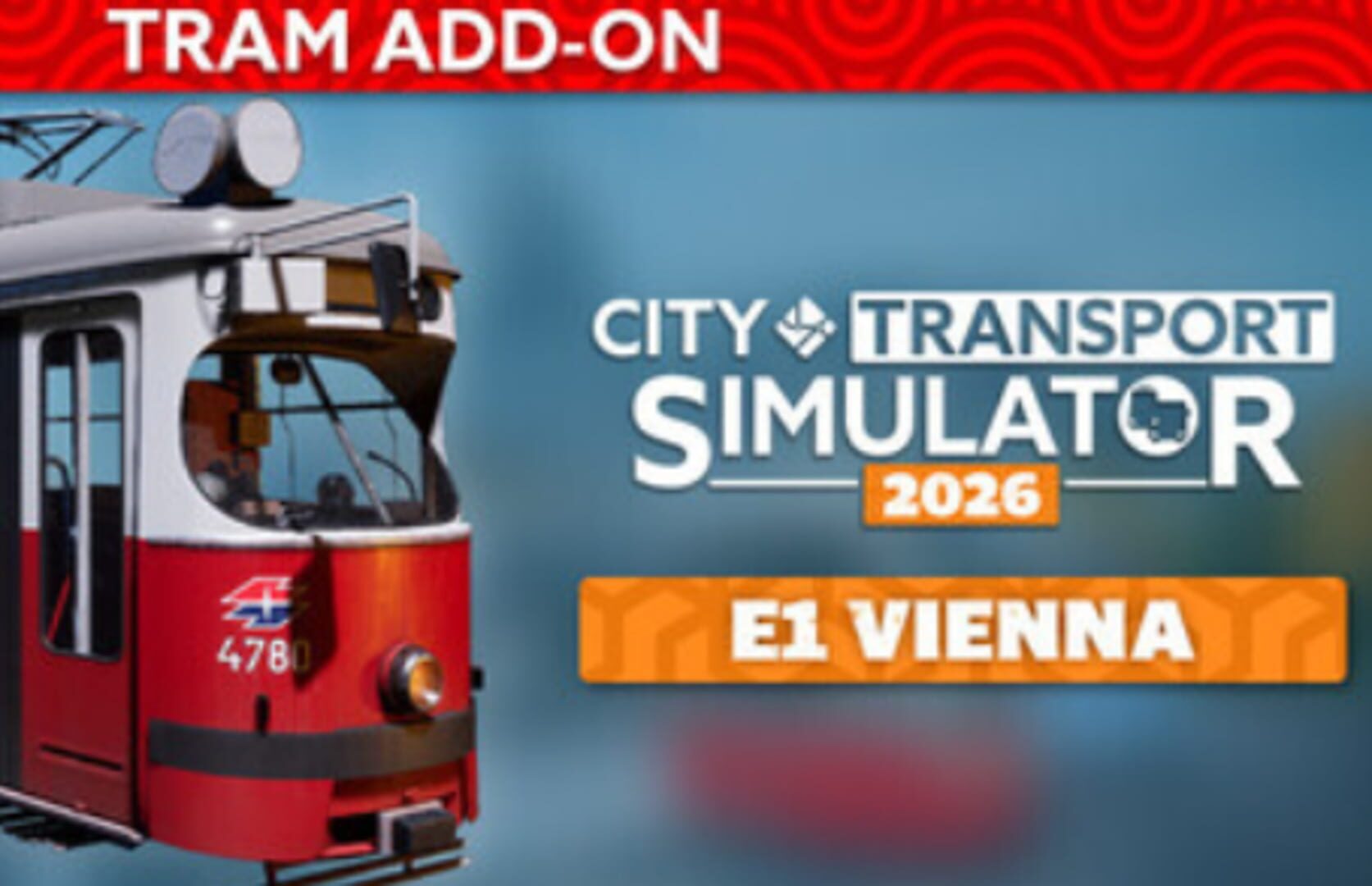 City Transport Simulator 2026: Tram DLC - E1 Vienna