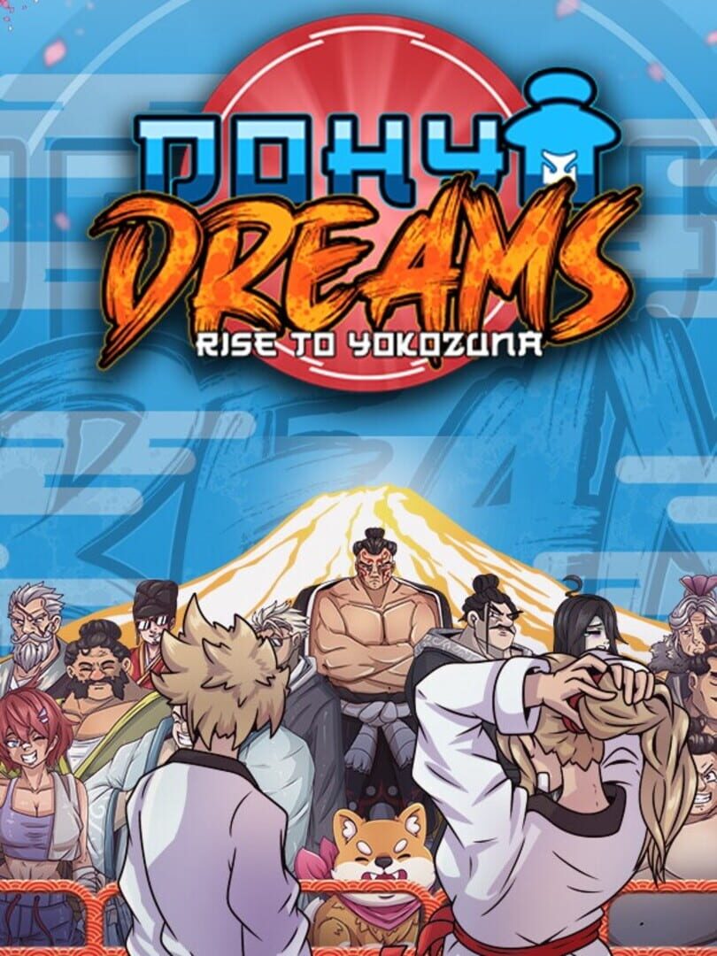 Dohyo Dreams: Rise to Yokozuna