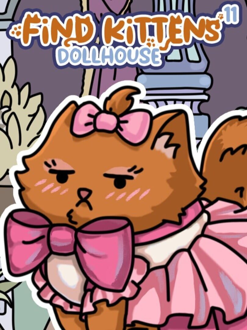 Find Kittens 11: Dollhouse