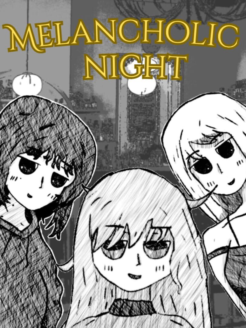 Melancholic Night
