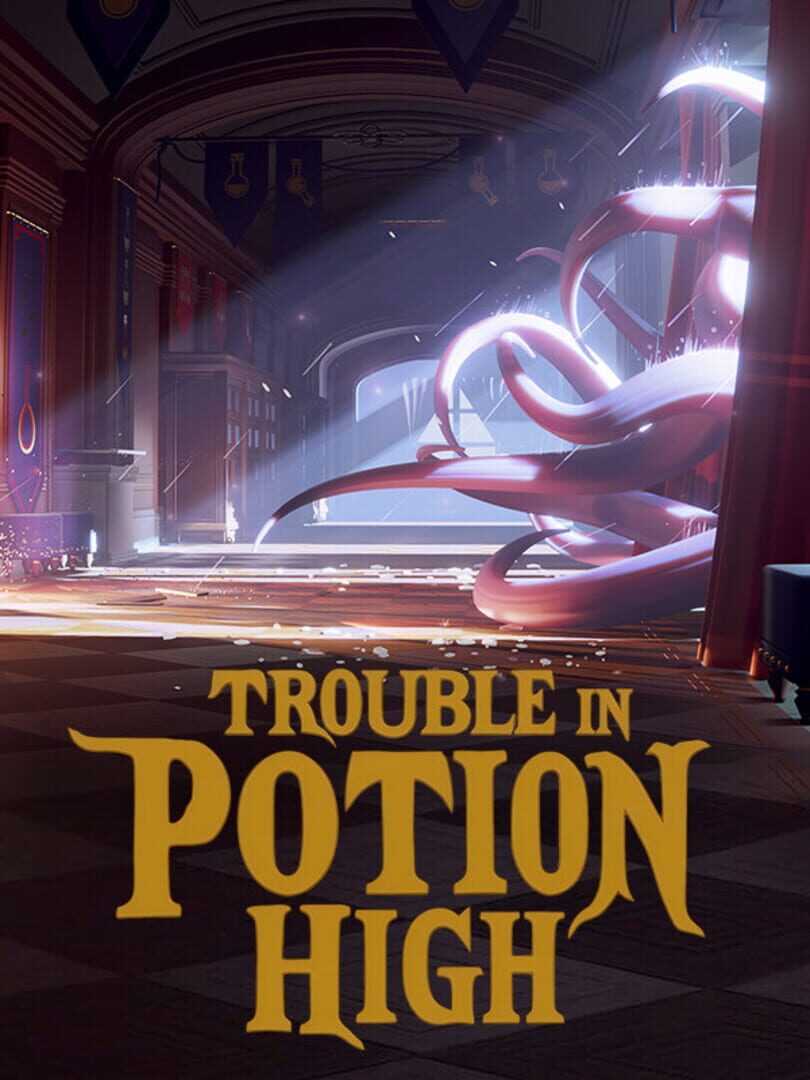 Trouble in Potion High