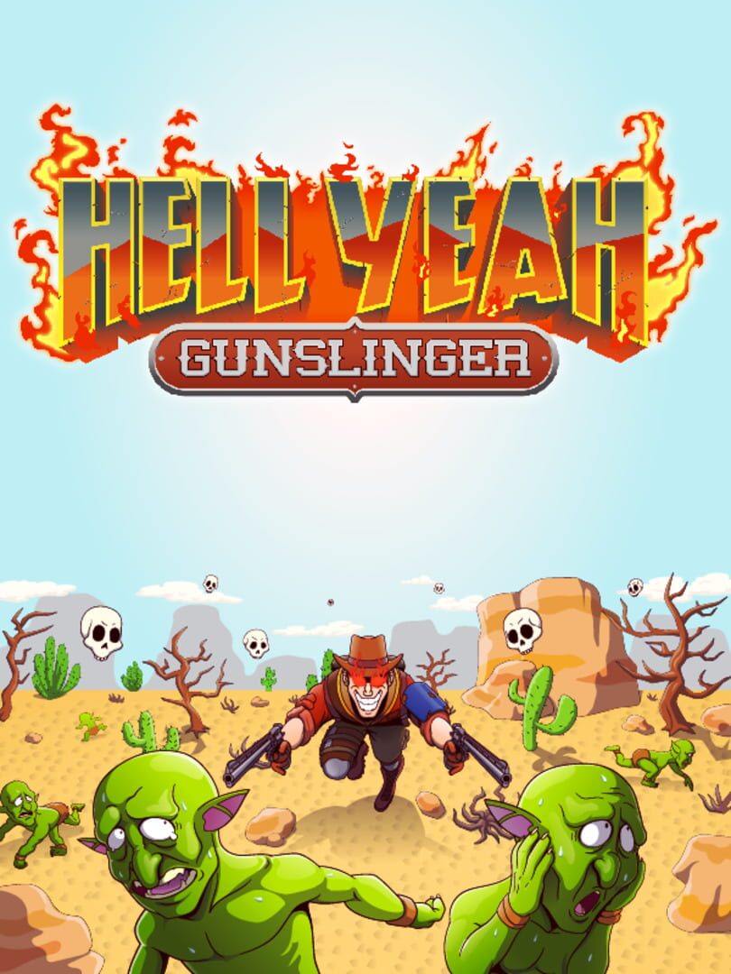 Hell Yeah: Gunslinger