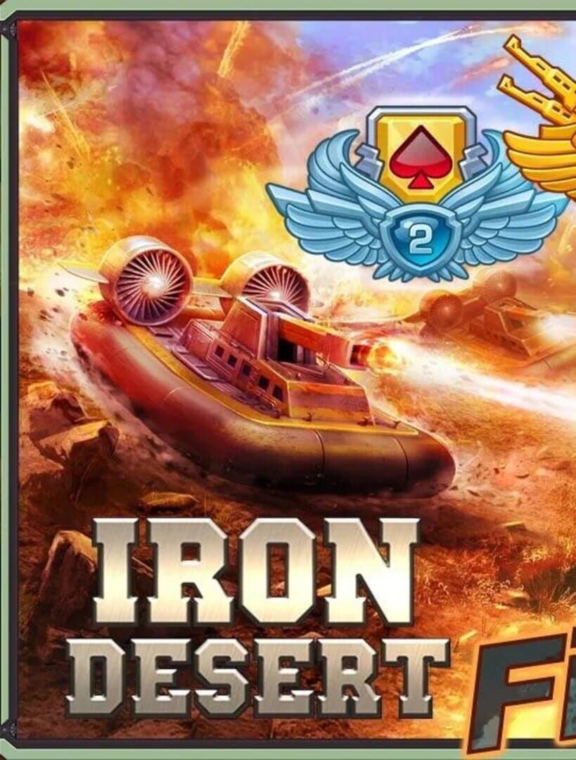 Iron Desert: Fire Storm