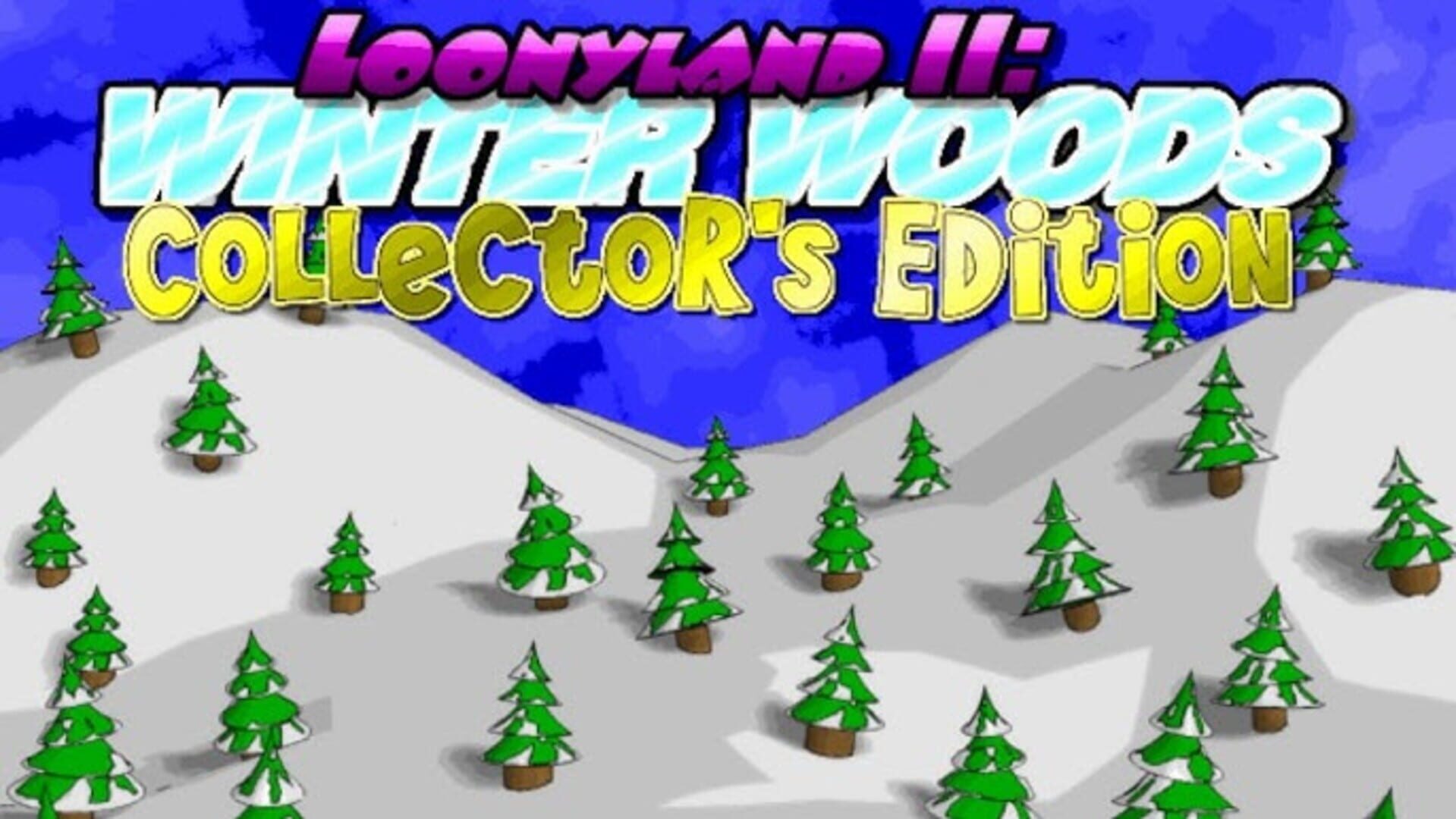 Loonyland 2: Winter Woods - Collector's Edition