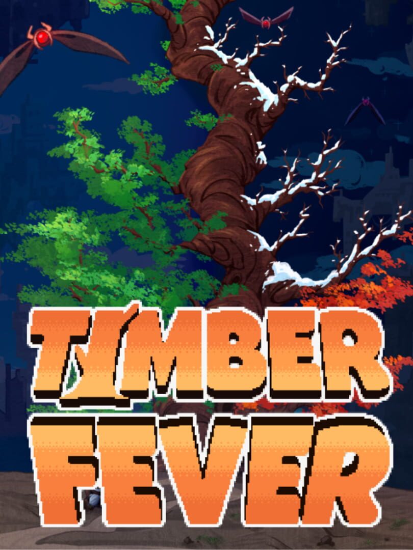 Timber Fever