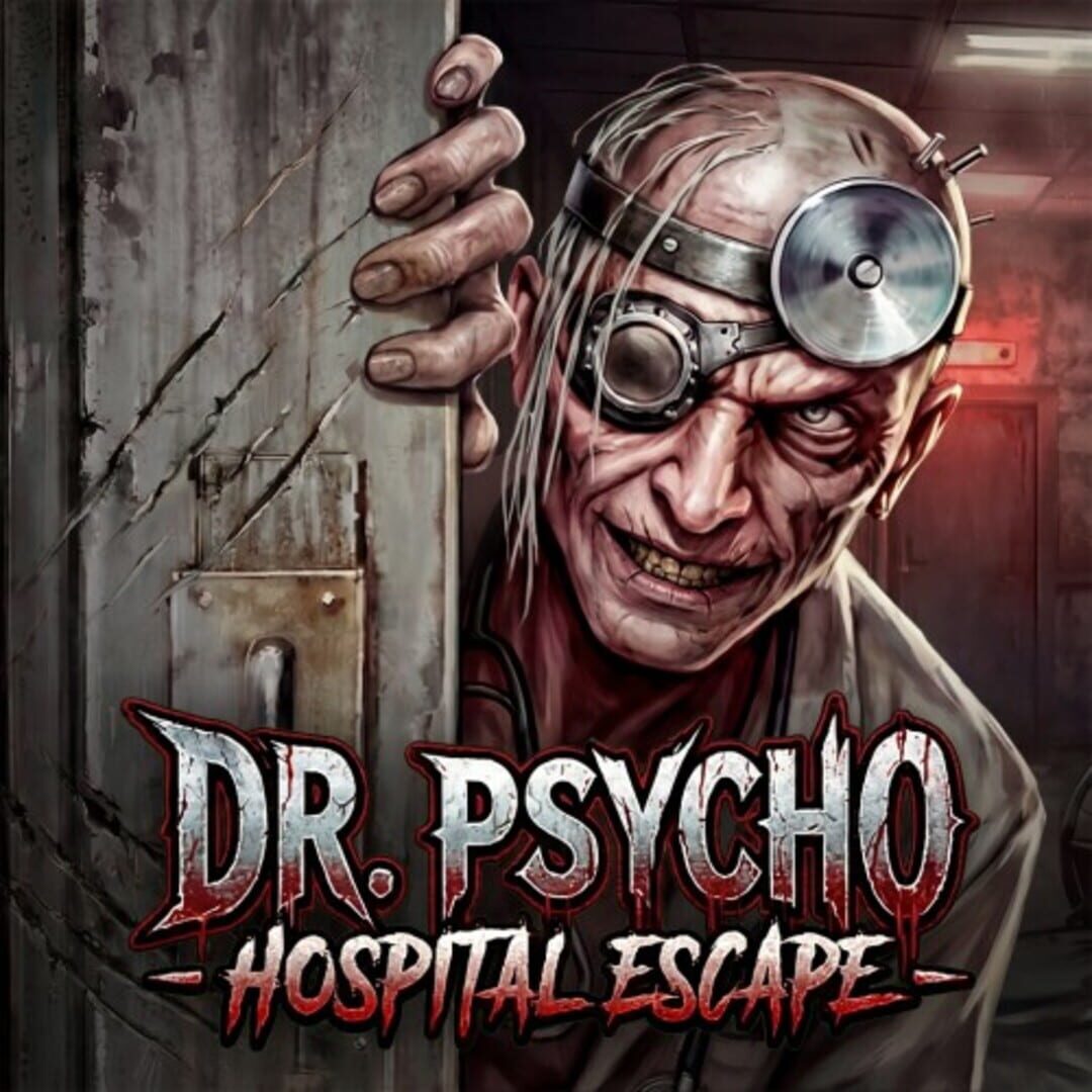 Dr. Psycho: Hospital Escape