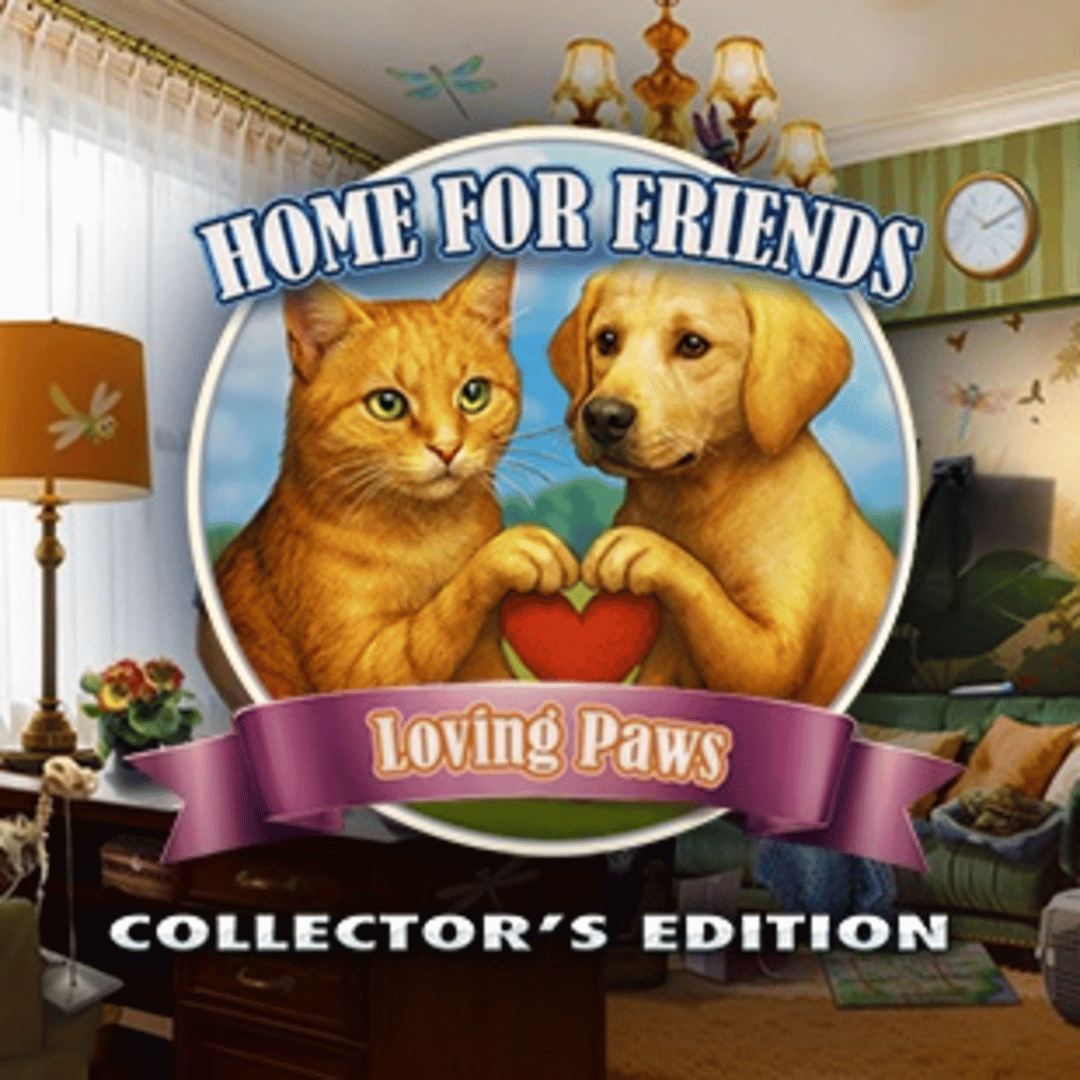 Home for Friends: Loving Paws - Collector's Edition Cover