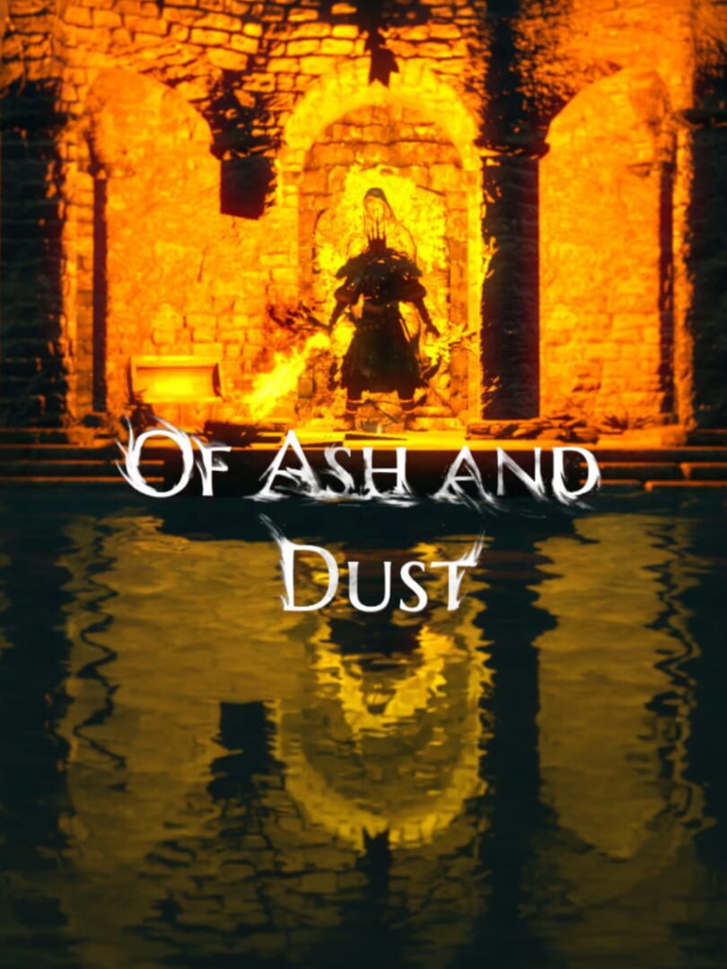 Of Ash and Dust