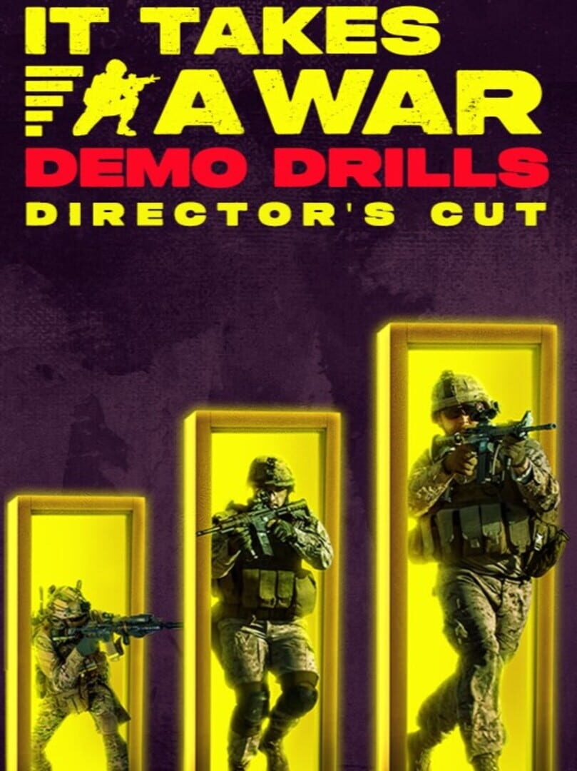 Cover image of It Takes a War: Demo Drills - Director's Cut