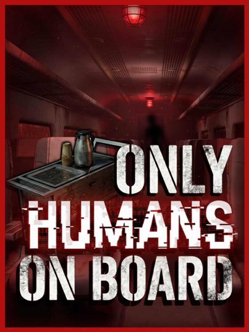 Only Humans On Board