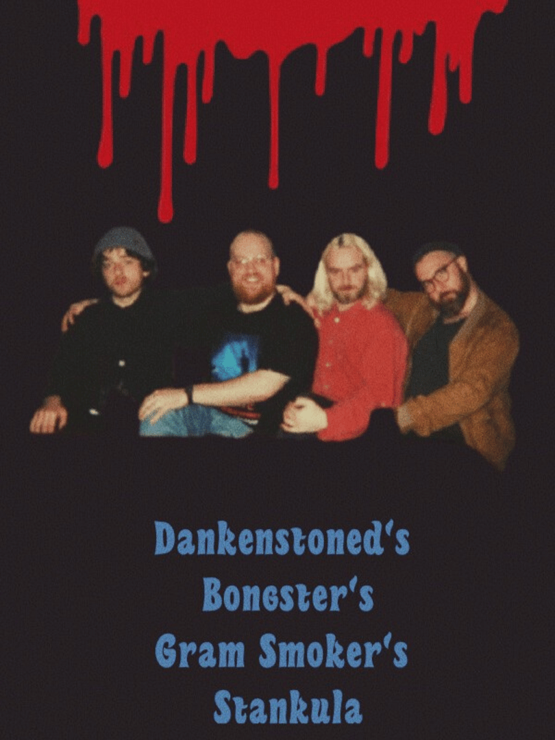 Dankenstoned’s Bongster’s Gram Smoker’s Stankula Cover