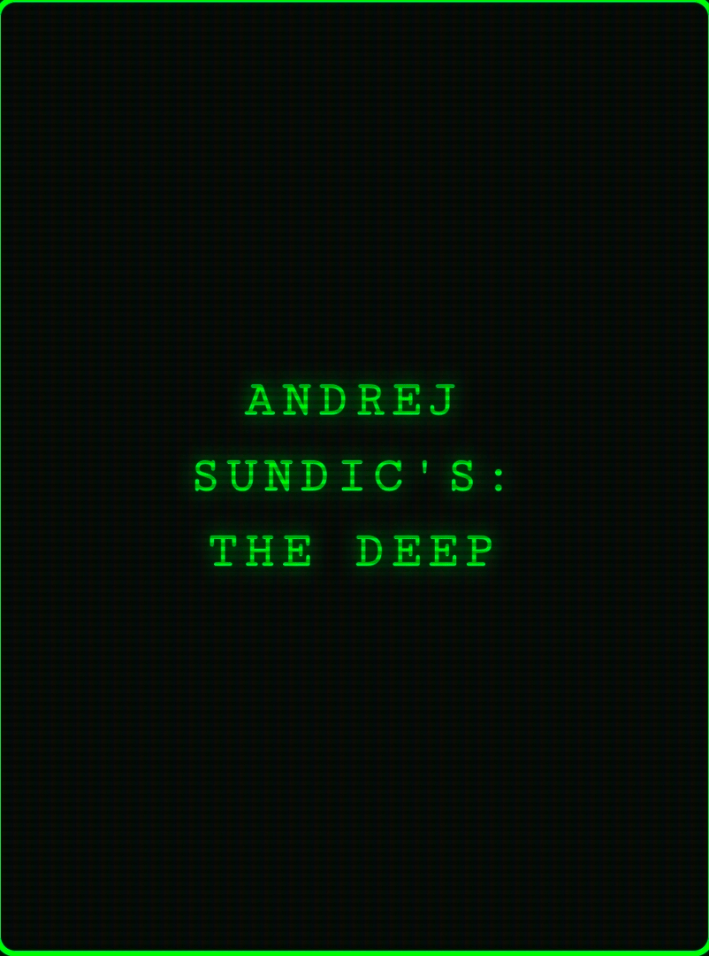 Andrej Sundic's: The Deep Cover