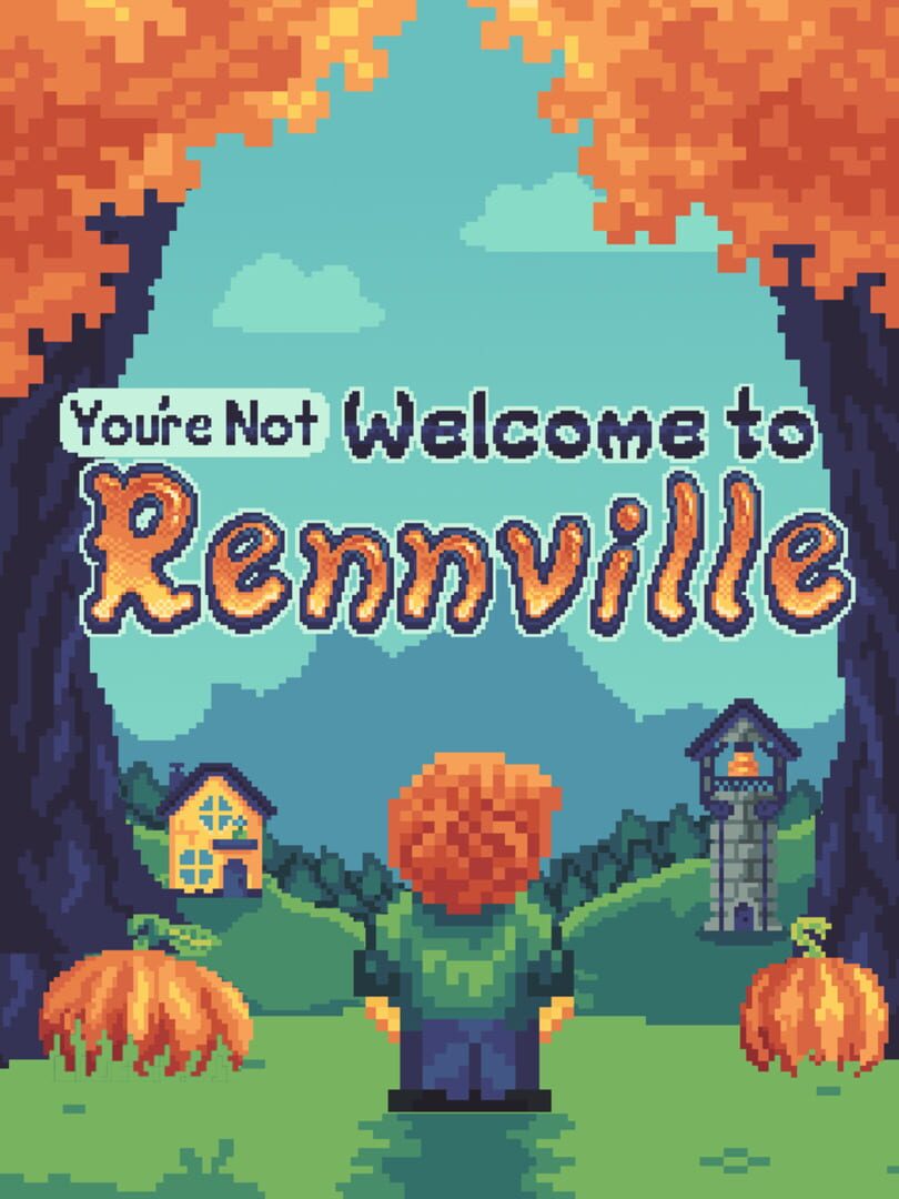 (You're Not) Welcome to Rennville