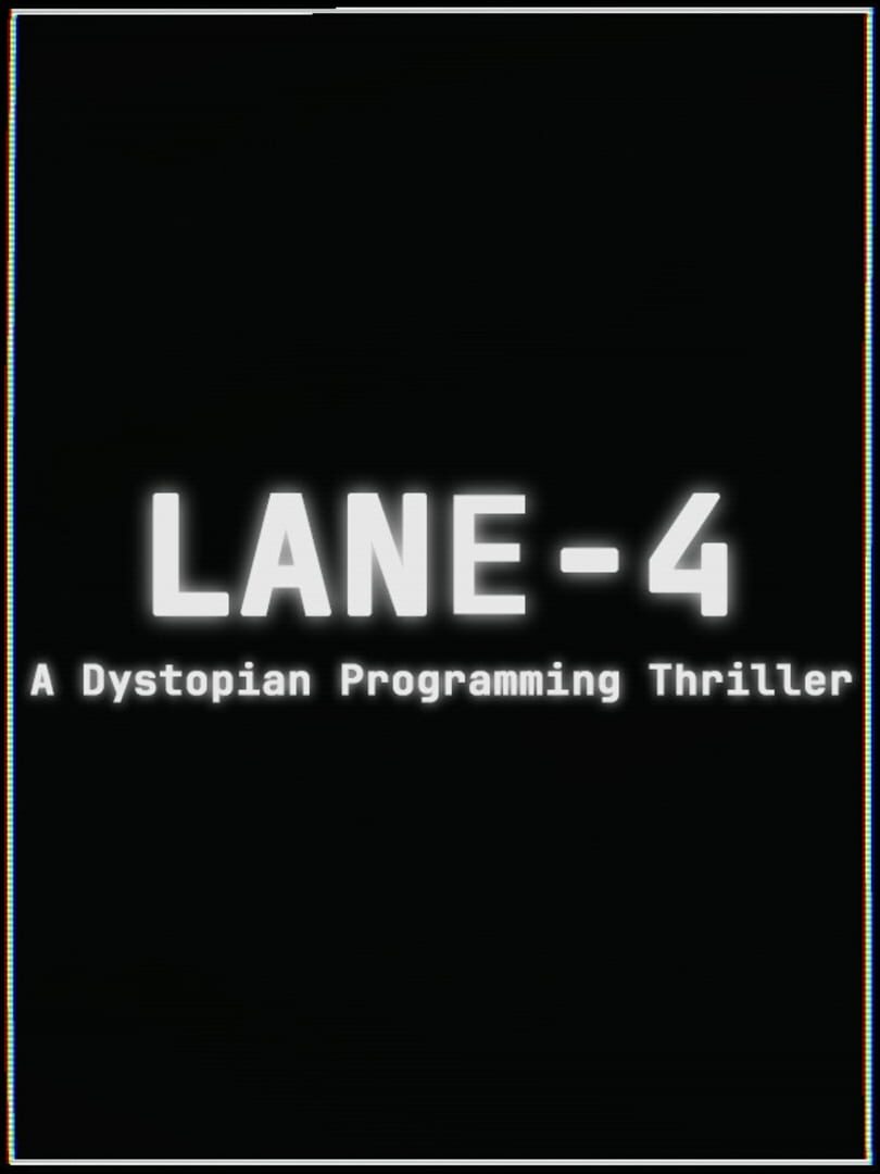 Jeu : Lane-4: A dystopian Programming Thriller