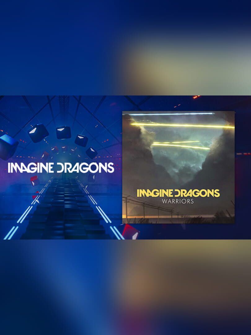 DLC : Beat Saber: Imagine Dragons - "Warriors"