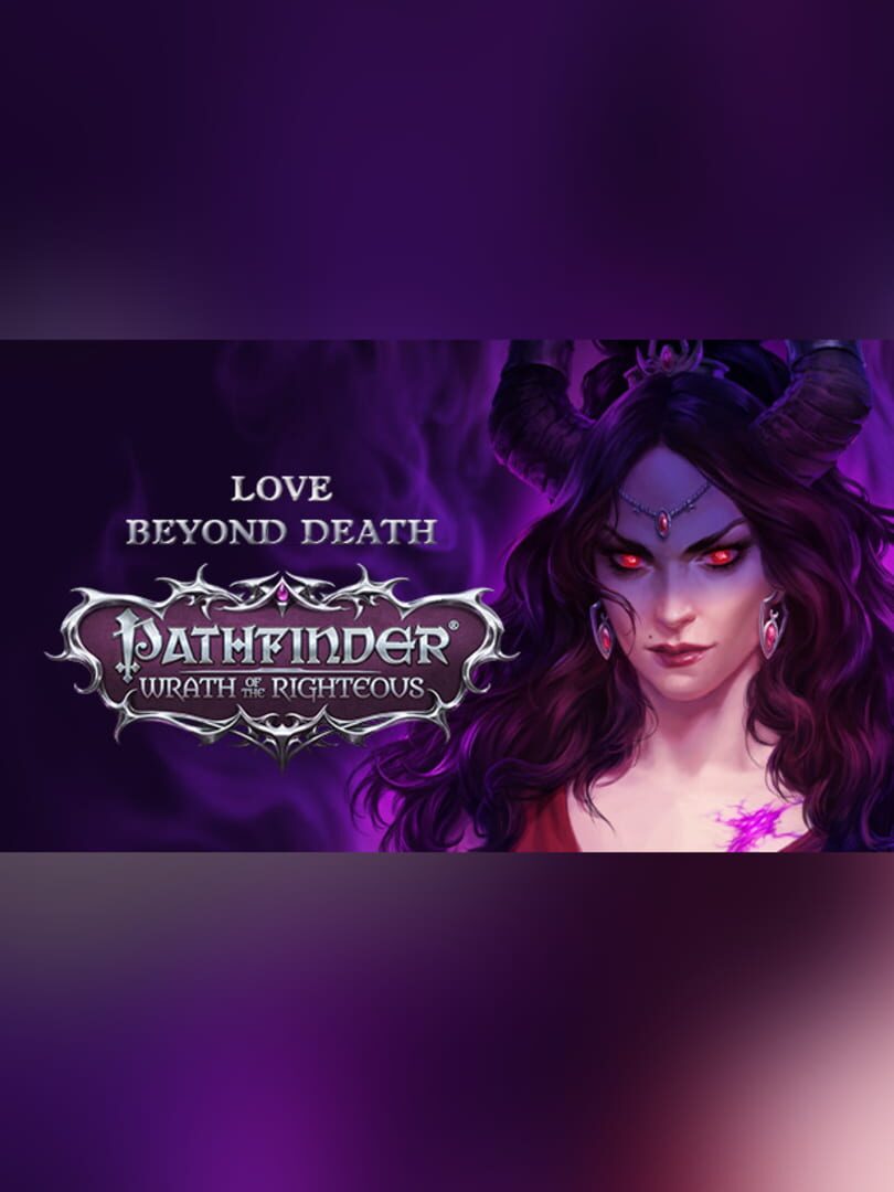 DLC : Pathfinder: Wrath of the Righteous - Love Beyond Death