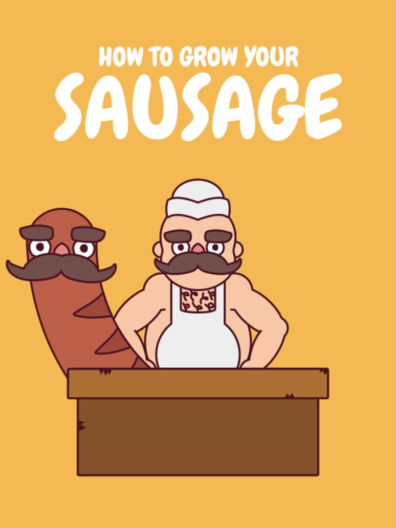 Jeu : How to Grow Your Sausage