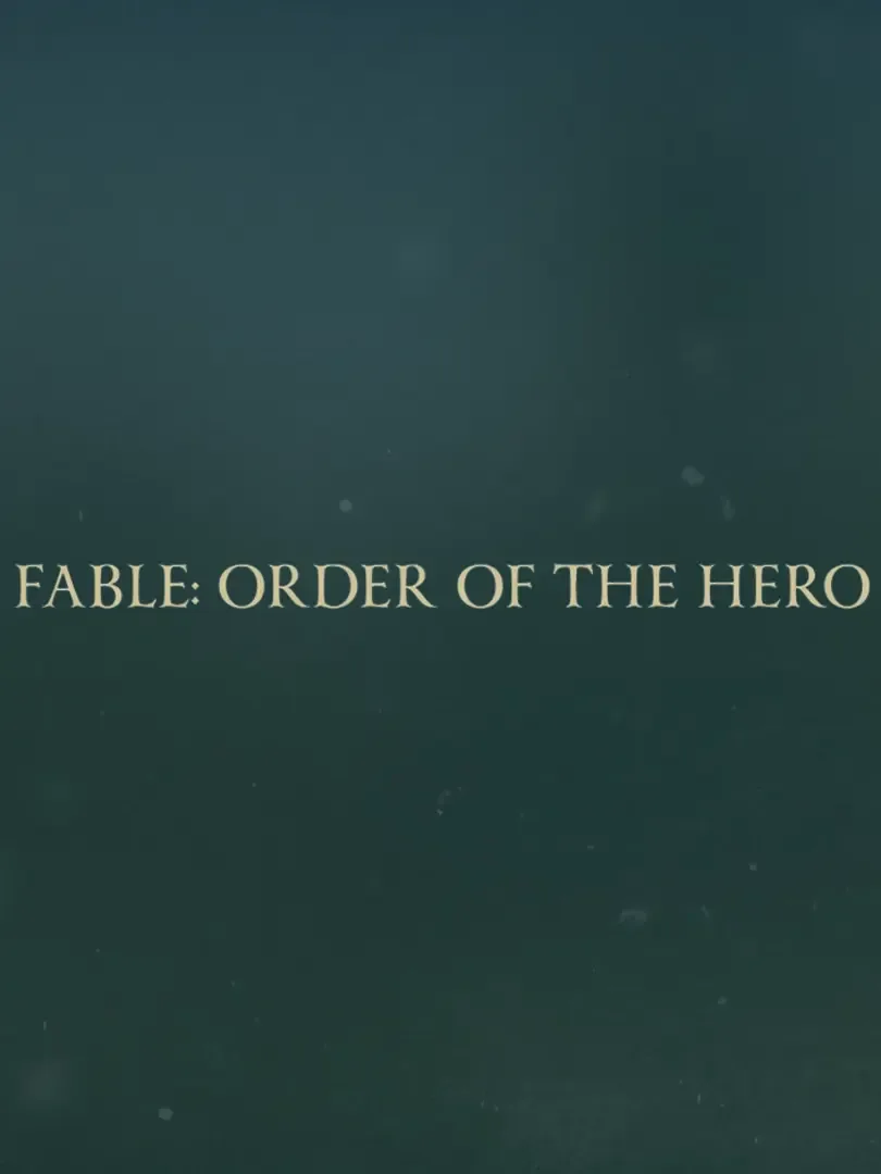 Fable: Order of the Hero