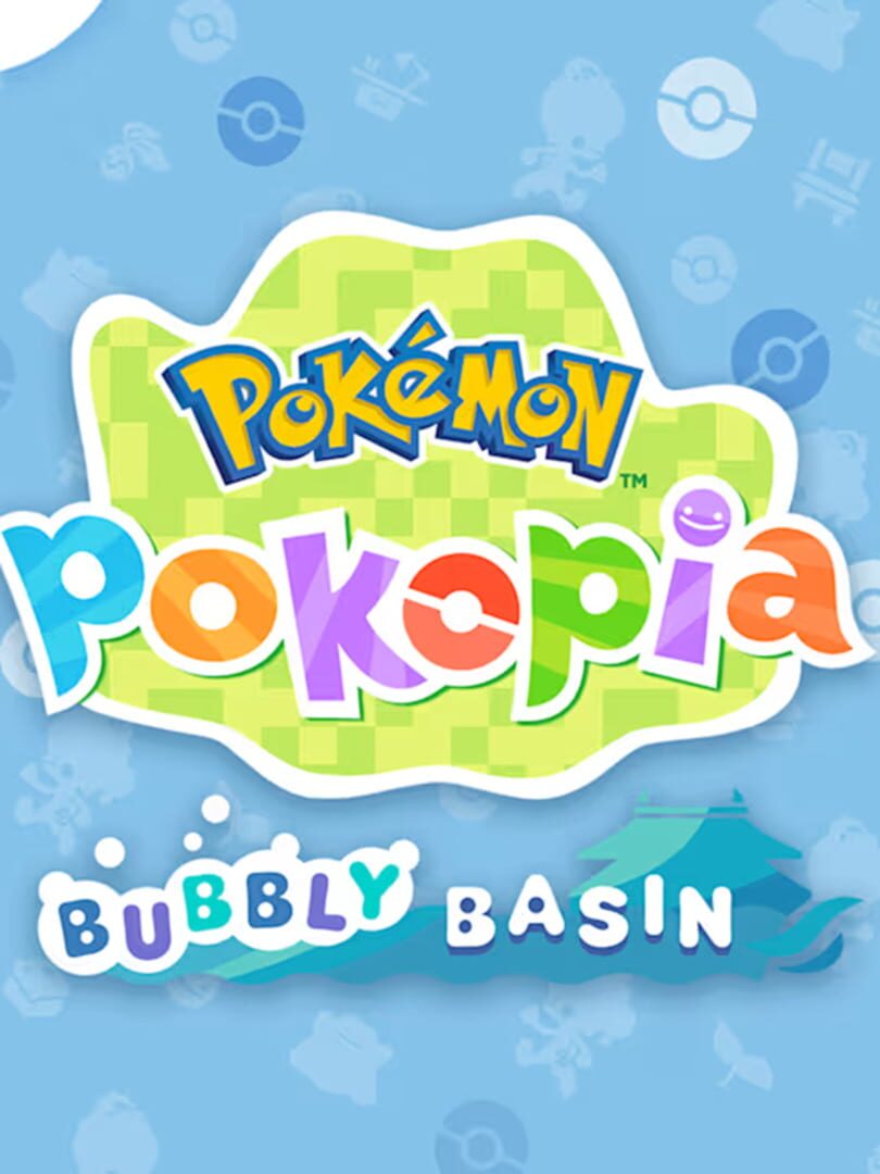 DLC : Pokémon Pokopia: Bubbly Basin
