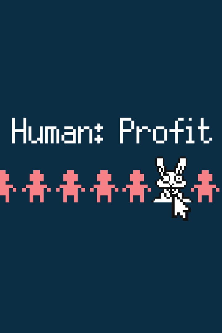 Jeu : Human: Profit