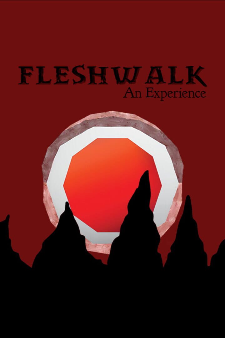 Jeu : Fleshwalk: An Experience