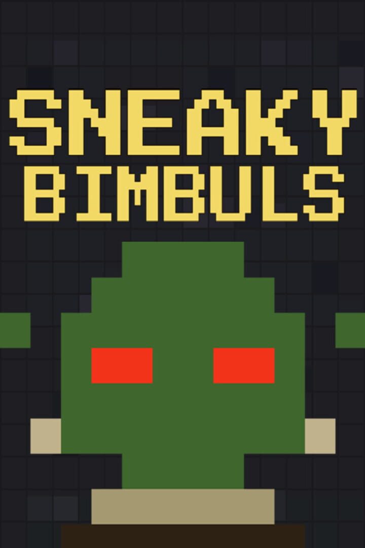 Sneaky Bimbuls