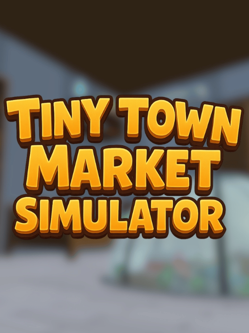 Tiny Town Market Simulator Cover
