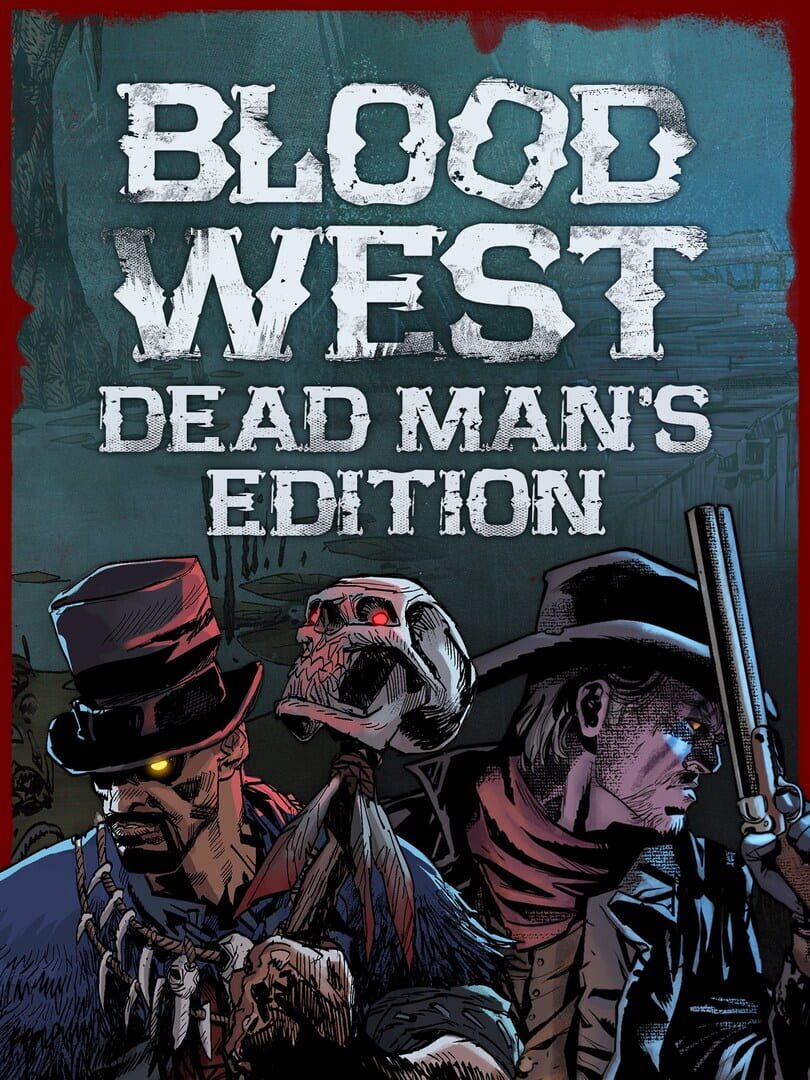 Blood West: Dead Man's Edition