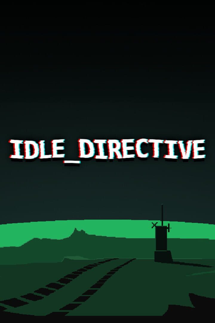 Jeu : Idle_Directive