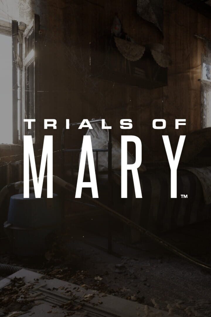 Trials of Mary