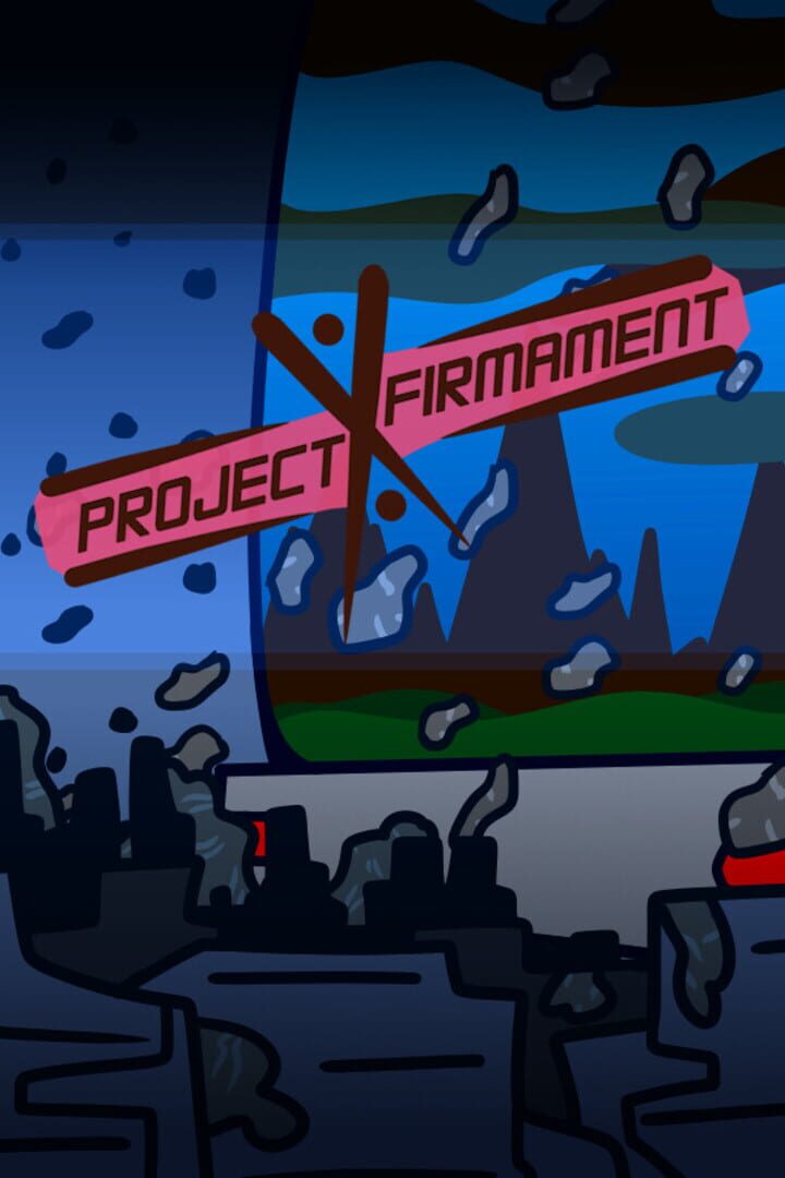 Project: Firmament