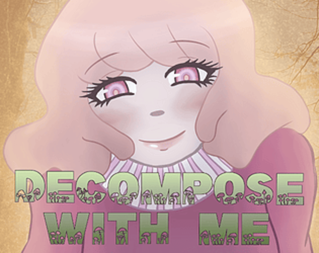 Decompose With Me Cover