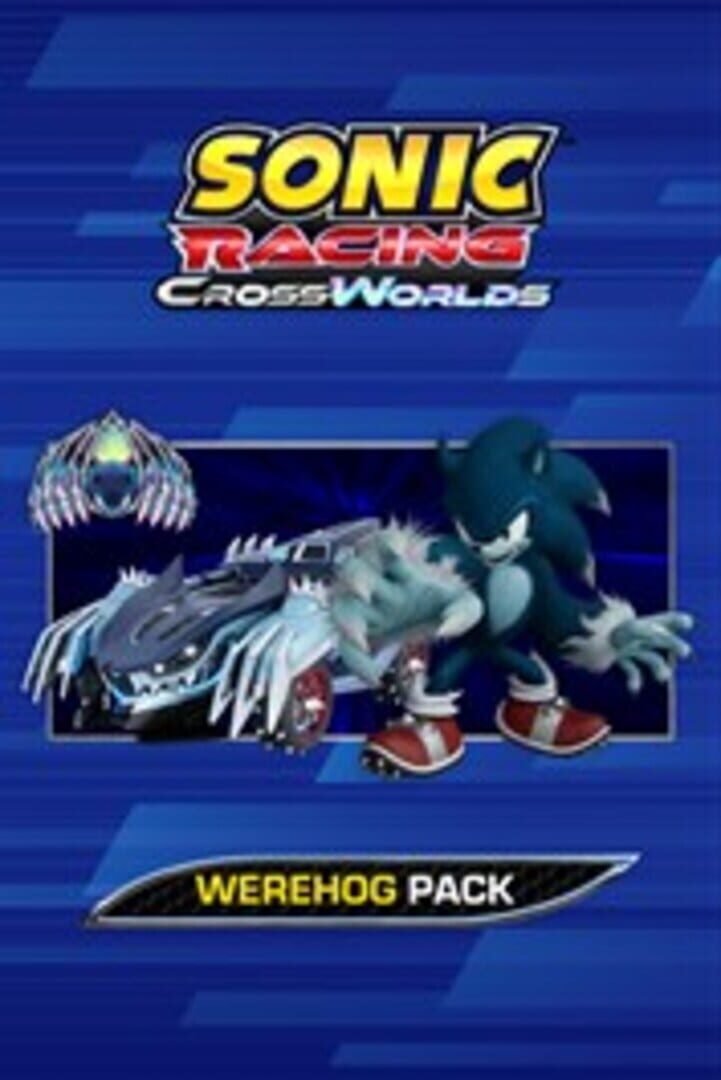 DLC : Sonic Racing: CrossWorlds - Werehog Pack
