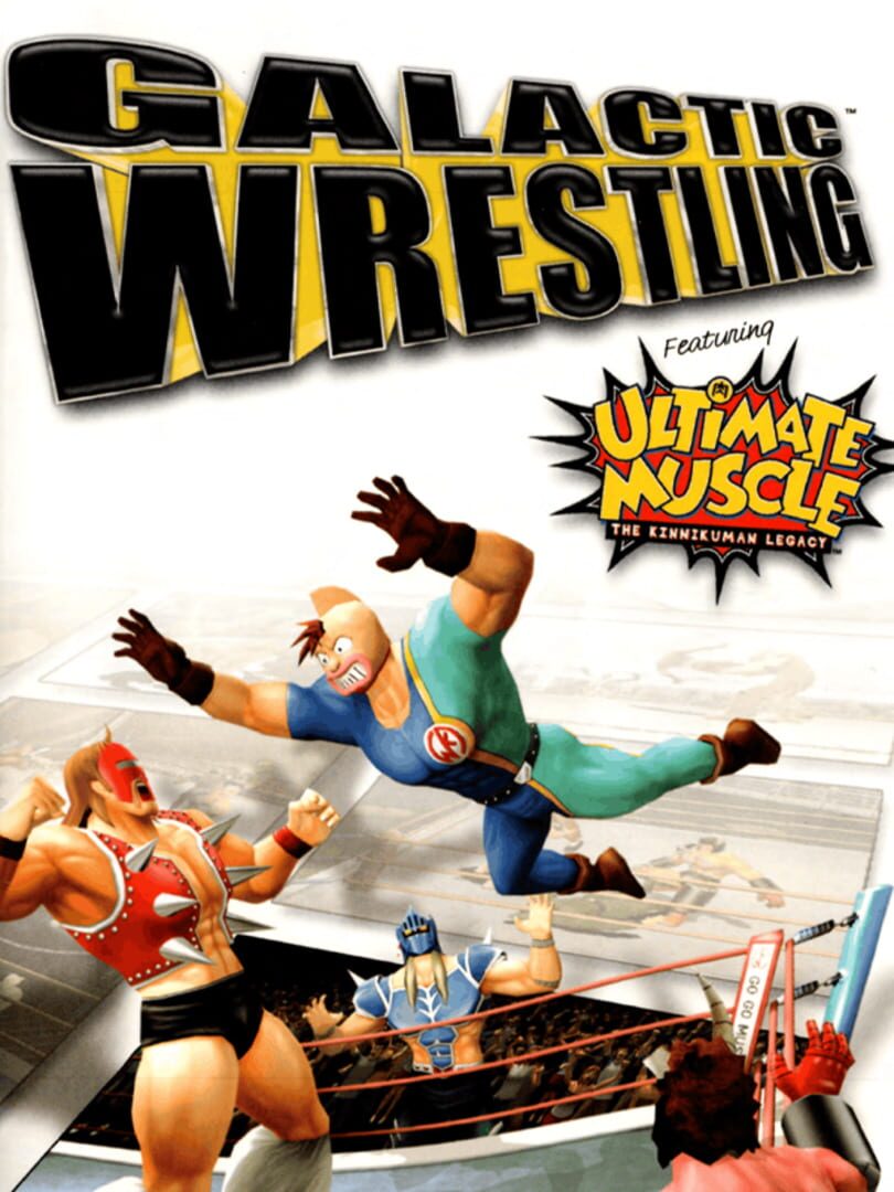 Galactic Wrestling featuring Ultimate Muscle: The Kinnikuman Legacy