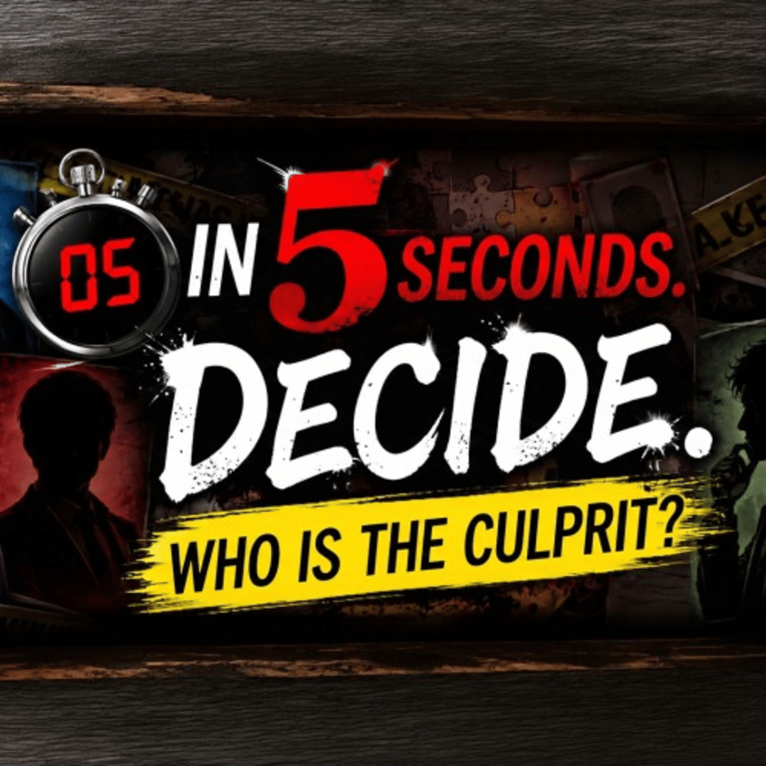 Decide in 5 Seconds: Who Is the Culprit? Cover