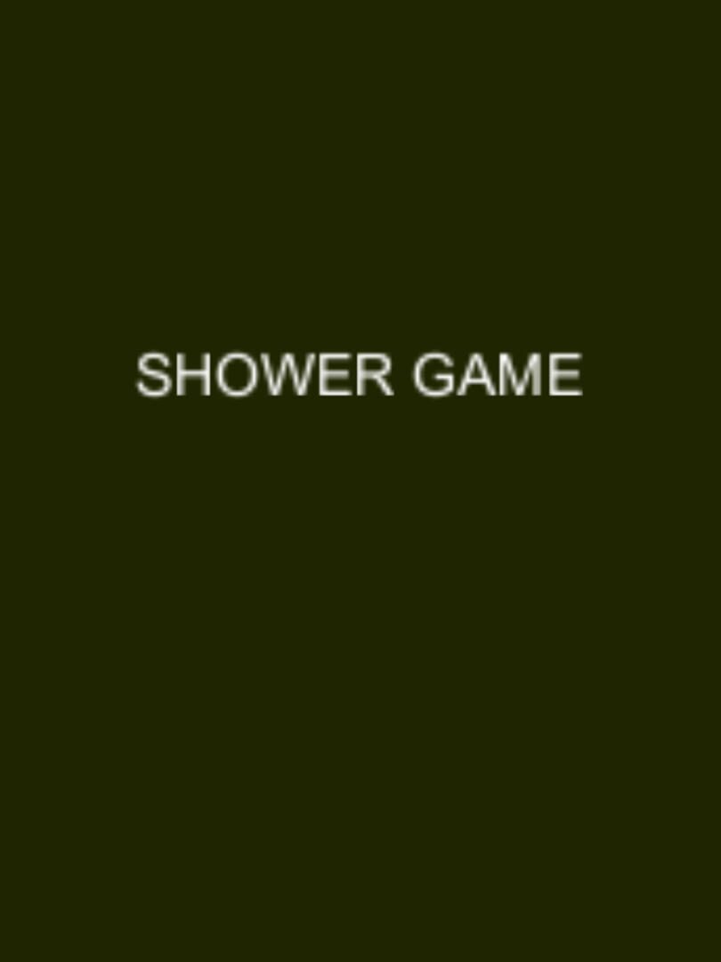 Shower Game