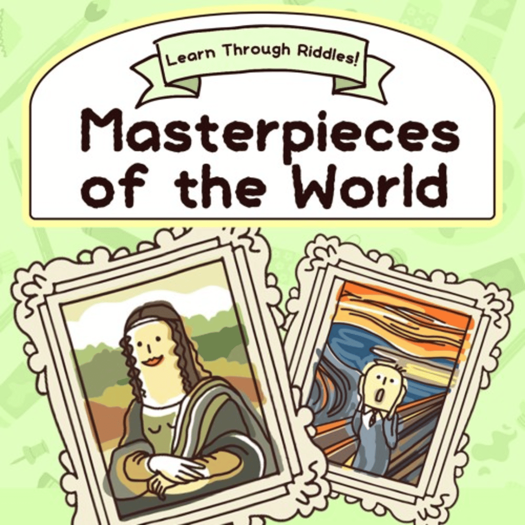 Learn Through Riddles! Masterpieces of the World Cover