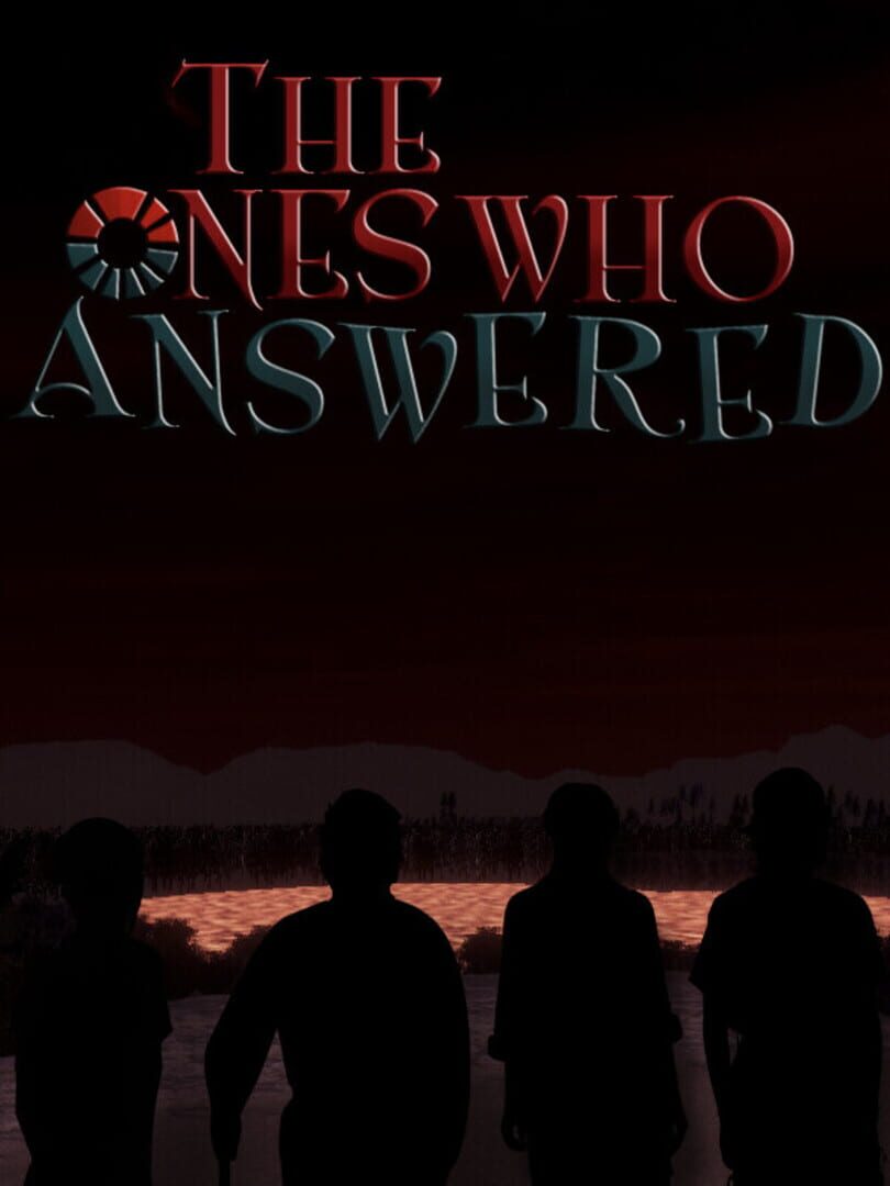 The Ones Who Answered