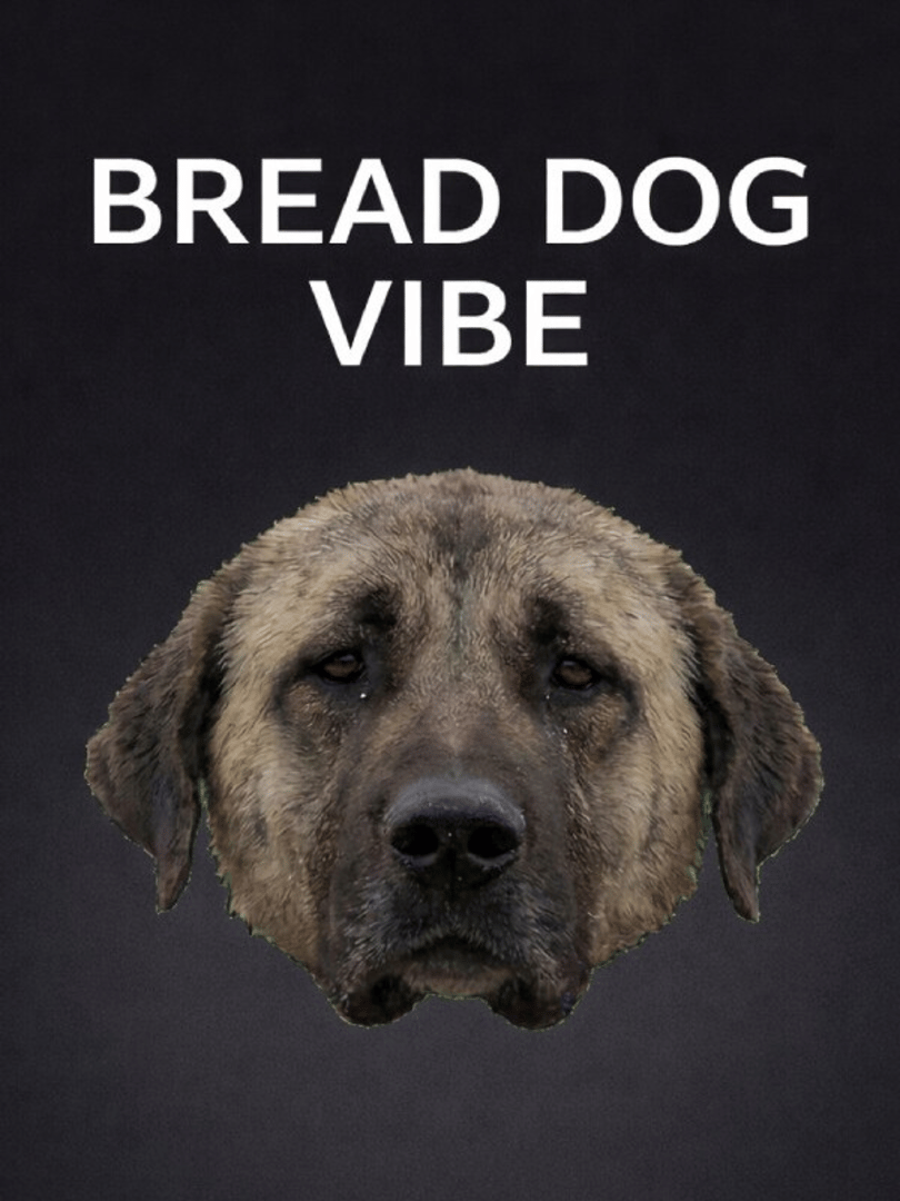 Bread Dog Vibe Cover