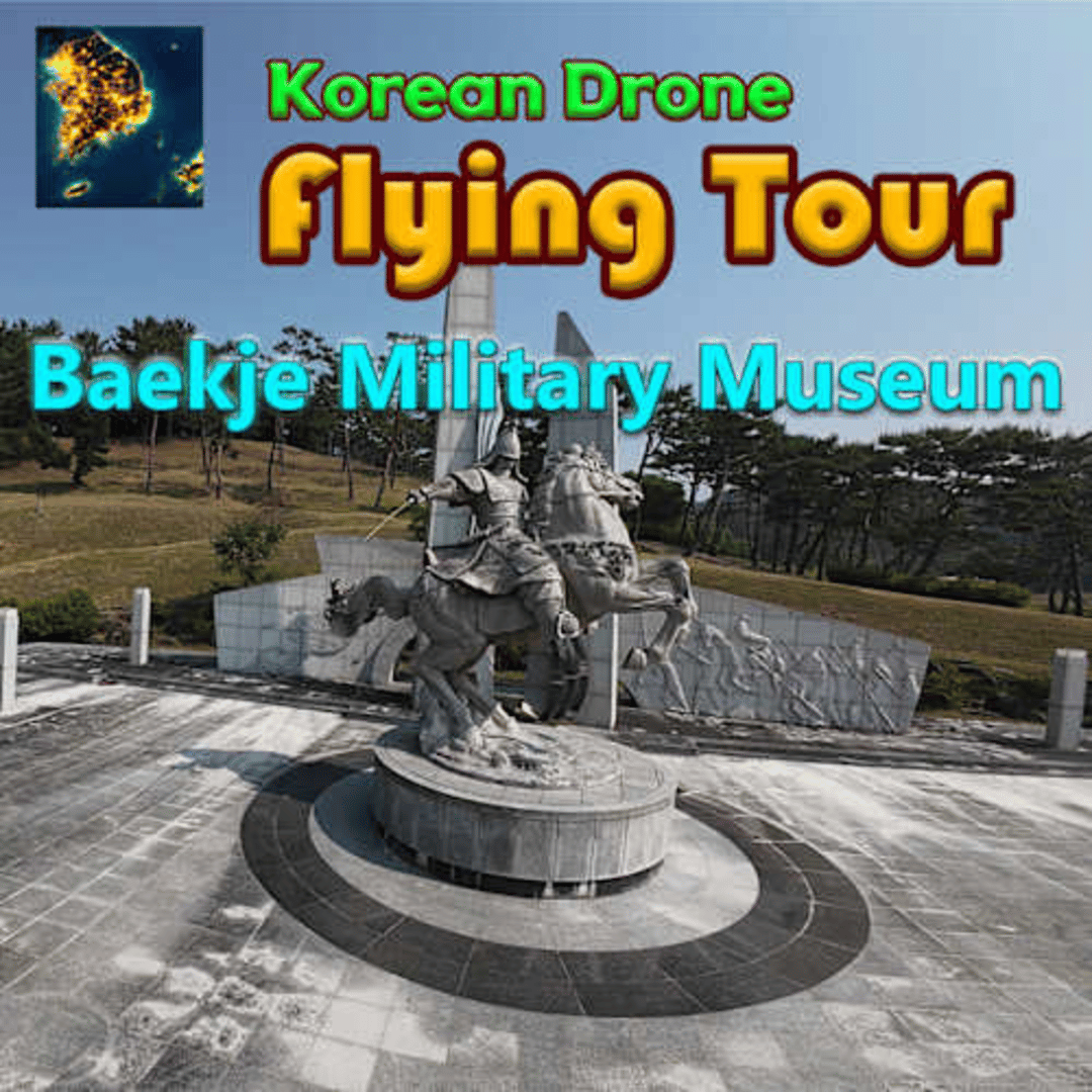 Korean Drone Flying Tour Baekje Military Museum Cover